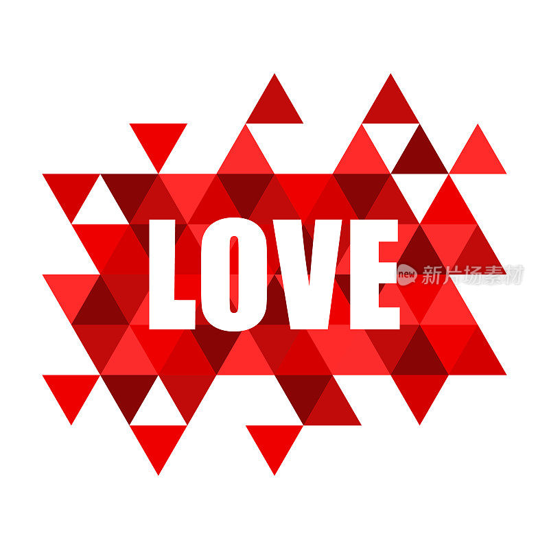 Inspiring quote with the word love on an abstract background with colorful triangles. For header, card, invitation, poster, cover and other web and print design projects.